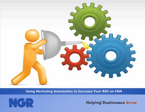 Using Marketing Automation to increase your ROI on CRM